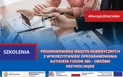 Szkolenie: Programowanie maszyn numerycznych z wykorzystaniem oprogramowania Autodesk Fusion 360 – obróbki krzywolinijne