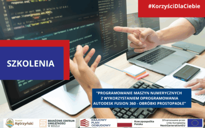 Szkolenie „Programowanie maszyn numerycznych z wykorzystaniem oprogramowania Autodesk Fsion 360 – obróbki prostopadłe”