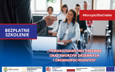 Szkolenie „Towaroznawstwo drzewne oraz tworzyw drzewnych i drewnopochodnych”