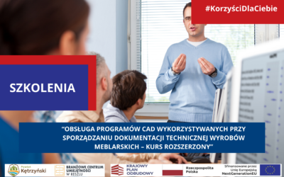 Szkolenie „Obsługa programów CAD wykorzystywanych przy sporządzaniu dokumentacji technicznej wyrobów meblarskich – kurs rozszerzony”